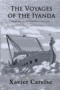 bokomslag The Voyages of the Iyanda: Volume Two of the Cyrenian Chronicles