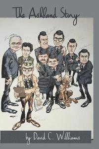 David C. Williams - The Ashland Story, Häftad