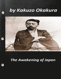 bokomslag The awakening of Japan by Kakuzo Okakura (Original Version)