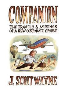 bokomslag Companion: The Travels and Musings of a New Corporate Spouse