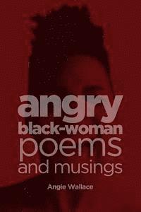 bokomslag Angry Black-Woman Poems and Musings