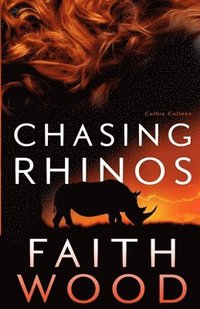 bokomslag Chasing Rhinos: a Colbie Colleen suspense novel