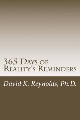 David K. Reynolds - 365 Days of Reality's Reminders, Häftad. Tillgänglighet: Lägg i varukorg