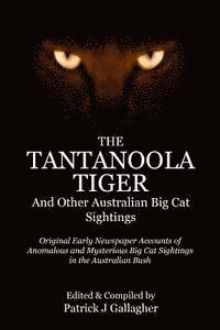 bokomslag The Tantanoola Tiger: And Other Australian Big Cat Sightings