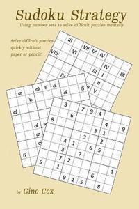 bokomslag Sudoku Strategy: Using number sets to solve difficult puzzles mentally