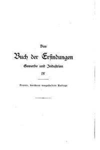 bokomslag Das Buch der Erfindungen, Gewerbe und Industrien - IV