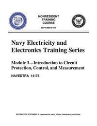 United States Navy - The Navy Electricity and Electronics Training Series: Module 03 Introduction To, Häftad