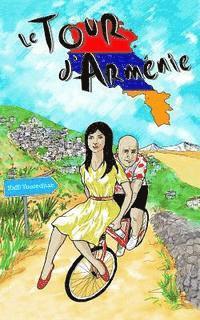 Le Tour d'Armenie 1