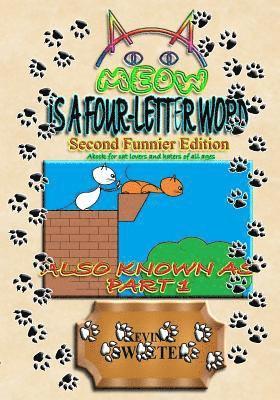 Meow Is a Four-Letter Word - Second Edition