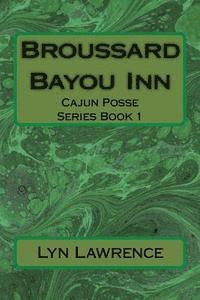bokomslag Broussard Bayou Inn: Cajun Posse Series Book 1