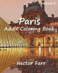 bokomslag Paris: Adult Coloring Book Vol.3: City Sketch Coloring Book