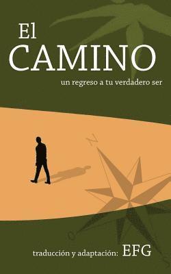 bokomslag El Camino: un regreso a tu verdadero ser