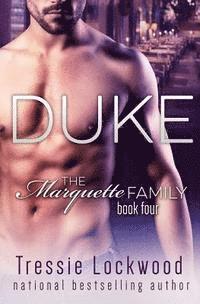 Duke (The Marquette Family Book Four) 1