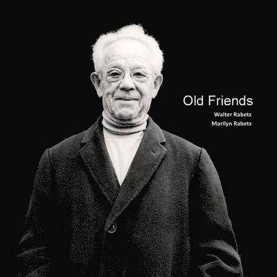 Marilyn Rabetz, Walter Rabetz - Old Friends, Häftad