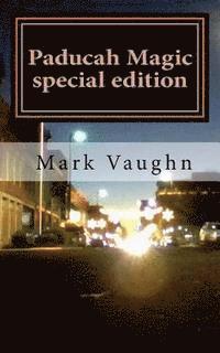 Paducah Magic special edition: a book of poetry 1