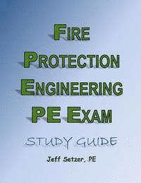 bokomslag Fire Protection Engineering PE Exam Study Guide