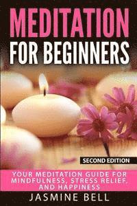 Jasmine Bell - Meditation: Meditation Techniques, Spiritual Growth and Stress Management, Häftad