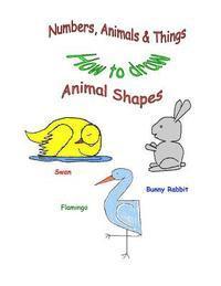 bokomslag Numbers, Animals & Things (How to draw animal shapes)