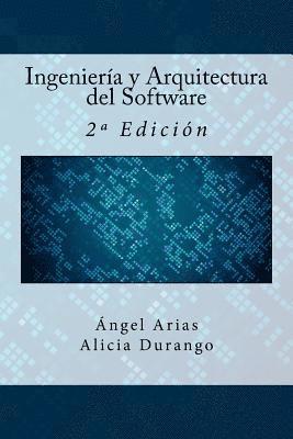 Ingeniería y Arquitectura del Software: 2a Edición 1