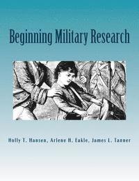bokomslag Beginning Military Research: Research Guide