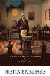 bokomslag A Study in American Freemasonry