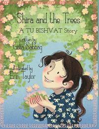 bokomslag Shira and the trees- a TU BISHVAT story: A TU BUSHVAT story