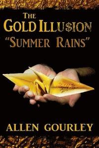 bokomslag The Gold Illusion: Summer Rains