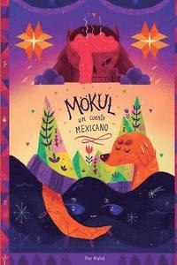 bokomslag Mökul: Un Cuento Mexicano