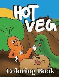 bokomslag Hot Veg Coloring Book