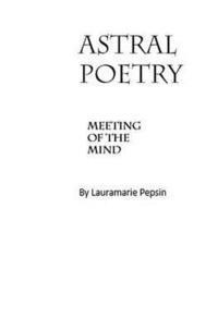 bokomslag Astral Poetry: a Meeting of the Mind