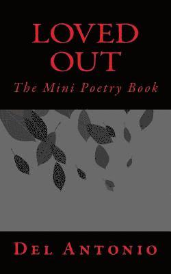 bokomslag Loved Out: The Mini Poetry Book