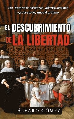 bokomslag El descubrimiento de la libertad: El manuscrito