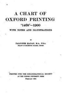 Falconer Madan - A Chart of Oxford Printing, 1468-1900, Häftad
