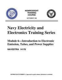 United States Navy - The Navy Electricity and Electronics Training Series: Module 06 Introduction To, Häftad