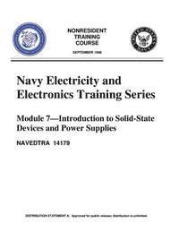 United States Navy - The Navy Electricity and Electronics Training Series: Module 07 Introduction To, Häftad