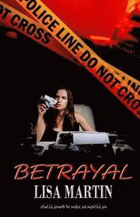 Lisa Martin - Betrayal, Häftad