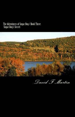 David F. Martin - Sugar Dog's Secret, Häftad