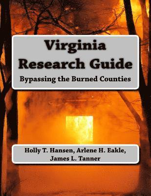Virginia Research Guide: Bypassing the Burned Counties 1