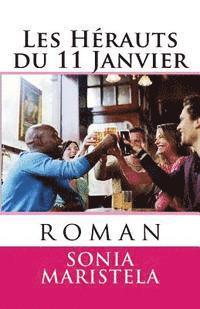 bokomslag Les Hérauts du 11 Janvier: roman