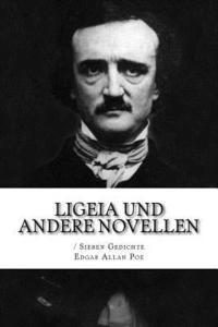 bokomslag Ligeia und andere Novellen / Sieben Gedichte