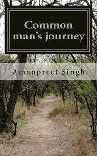 Common man's journey: Real life problems and their solutions 1