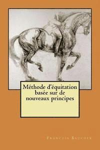 bokomslag Methode d'equitation basee sur de nouveaux principes