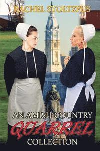 Rachel Stoltzfus - An Amish Country Quarrel Collection, Häftad