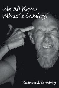 bokomslag We All Know What's Coming!