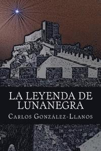 bokomslag La leyenda de Lunanegra