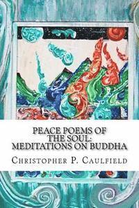 bokomslag Peace Poems of the Soul: Meditations on Buddha