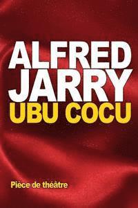 Alfred Jarry - Ubu cocu, Häftad
