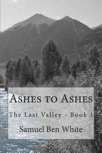 Samuel Ben White - Ashes to Ashes, Häftad