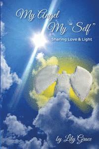 bokomslag My Angel, My "Self"