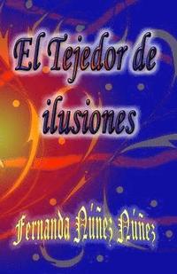 bokomslag El Tejedor de Ilusiones